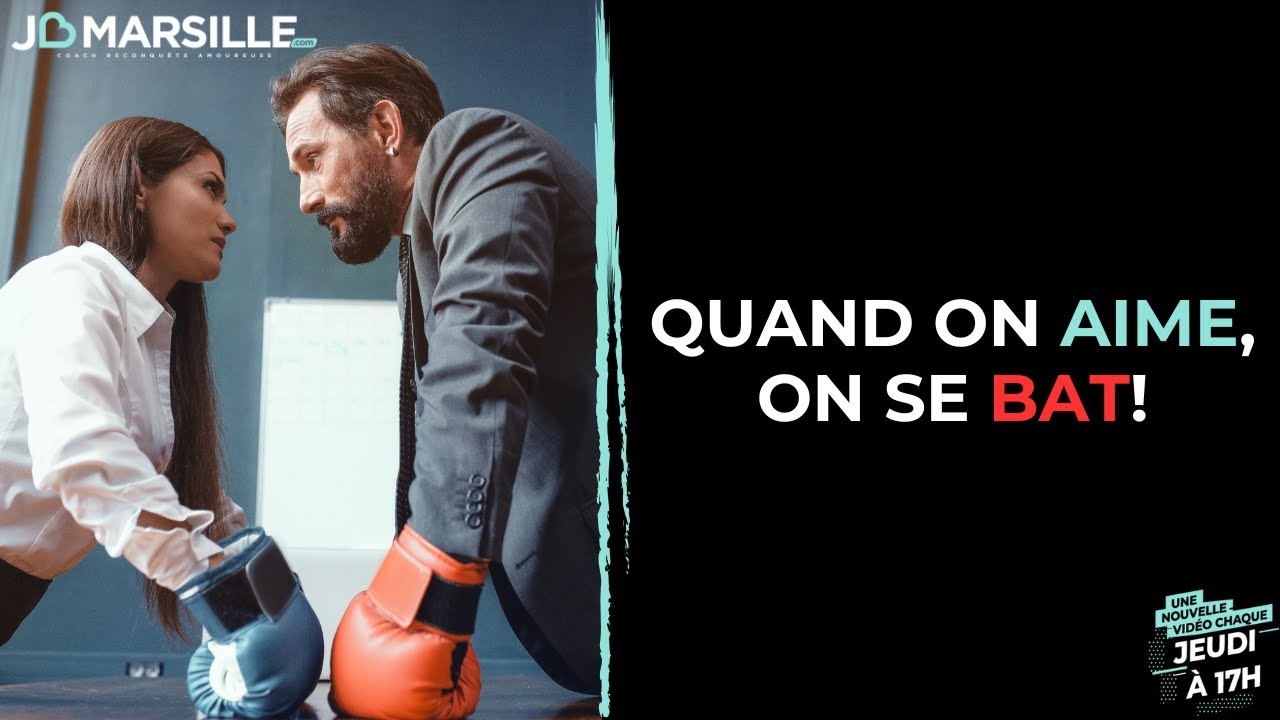 Quand on aime on se bat! (implications de cette idée dans la reconquête amoureuse)