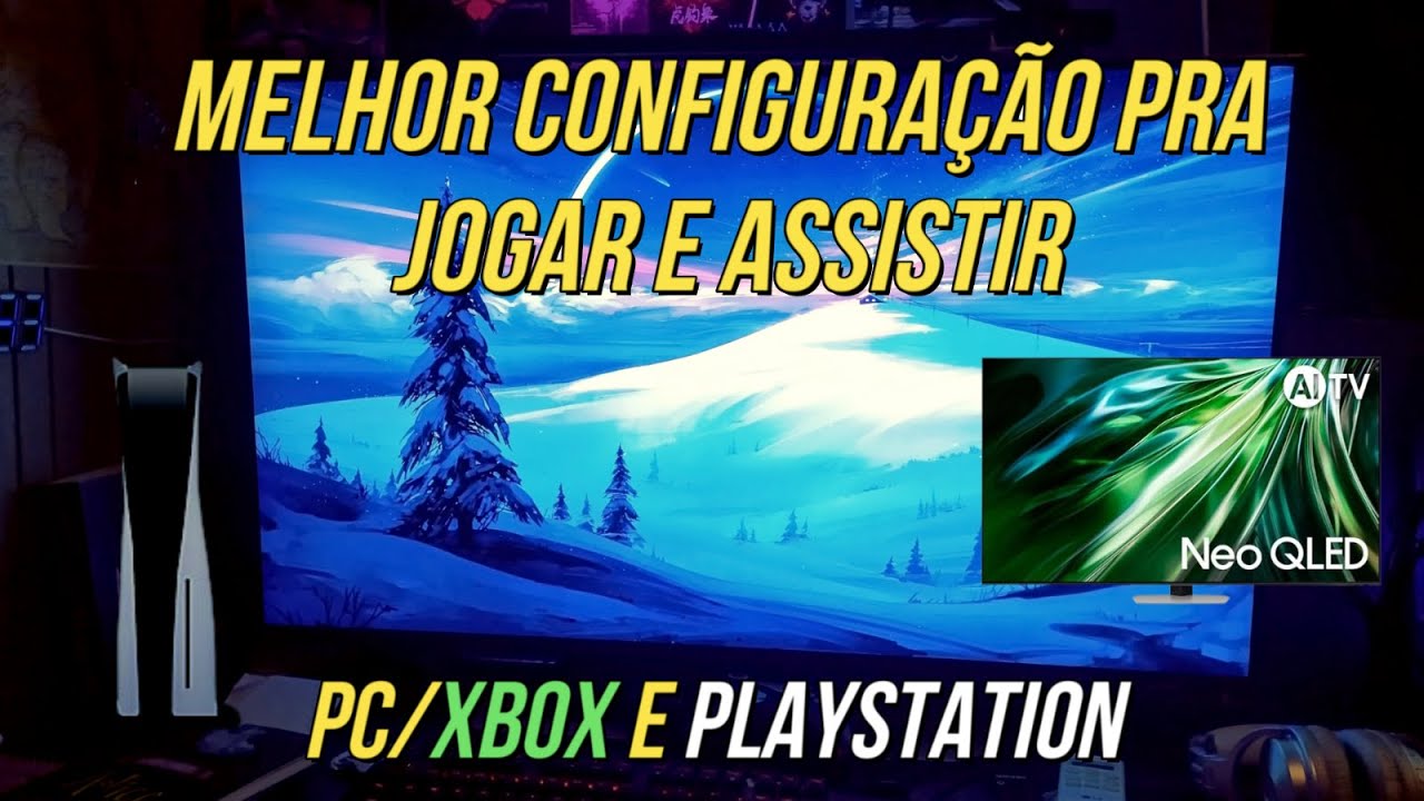 COMO CONFIGURAR a QN90D QLED Pra JOGAR e ASSISTIR