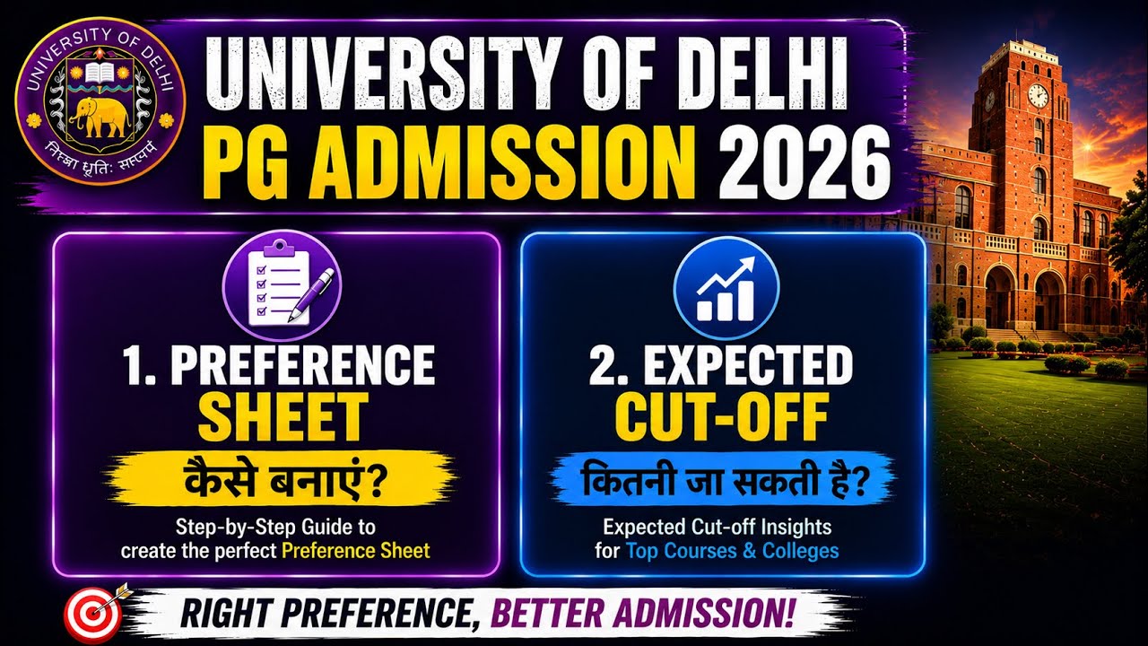 DU PG Admission 2026 Complete Guide 🔥 Preference Sheet Kaise Banaye? Expected Cutoff & Seat Strategy