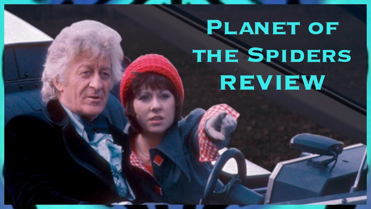 Classic Doctor Who Review - Planet of the Spiders