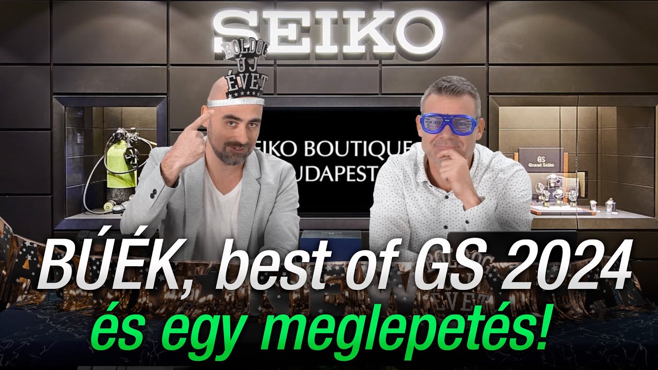 BÚÉK, best of GS 2024 és egy MEGLEPETÉS! - Seiko Boutique TV S05E18