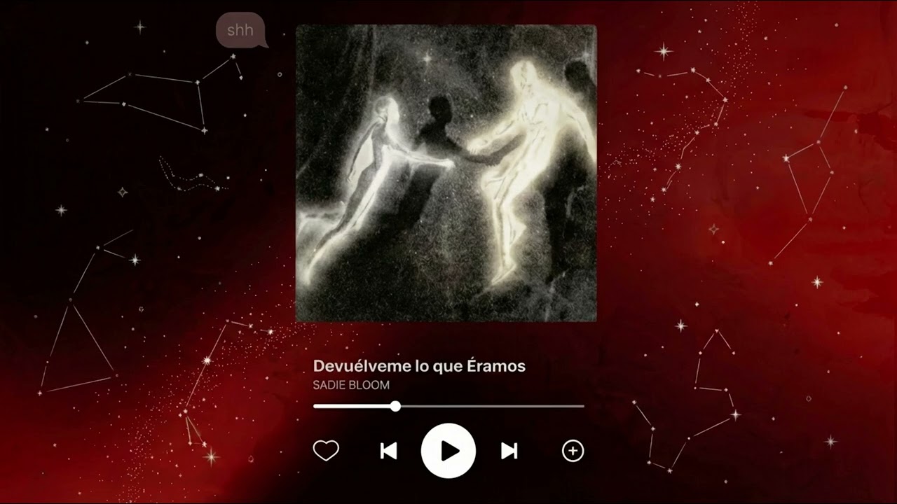 SADIE BLOOM- Devuélveme Lo Que Éramos
