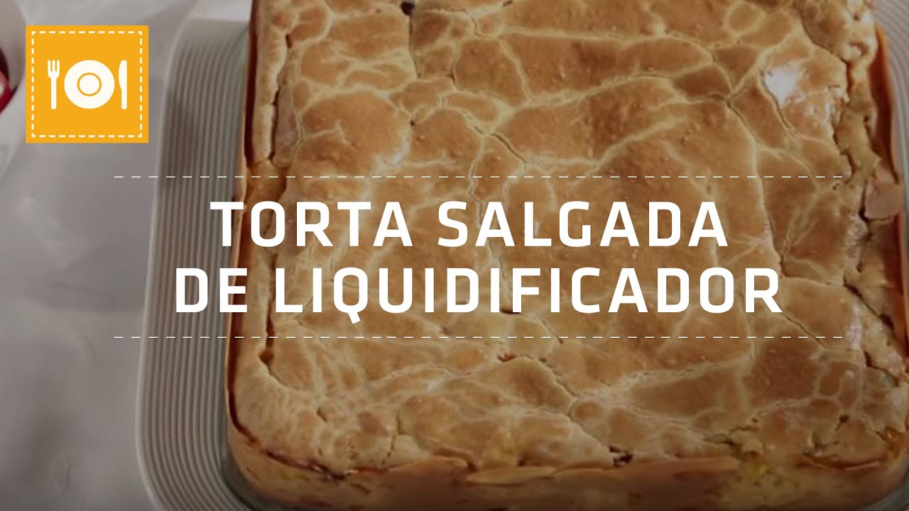 Torta Salgada de Liquidificador | Como Fazer | Shoptime