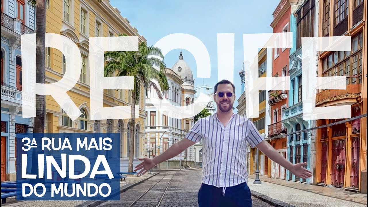 Recife | O que fazer na cidade, conhecendo o Recife Antigo e a terceira rua mais linda do mundo