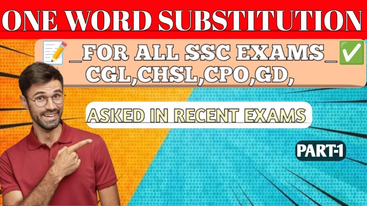  IMPORTANT ONE WORD SUBSTITUTION FOR ALL SSC EXAMS CGL CPO CHSL GD,  part-1👍✅📚