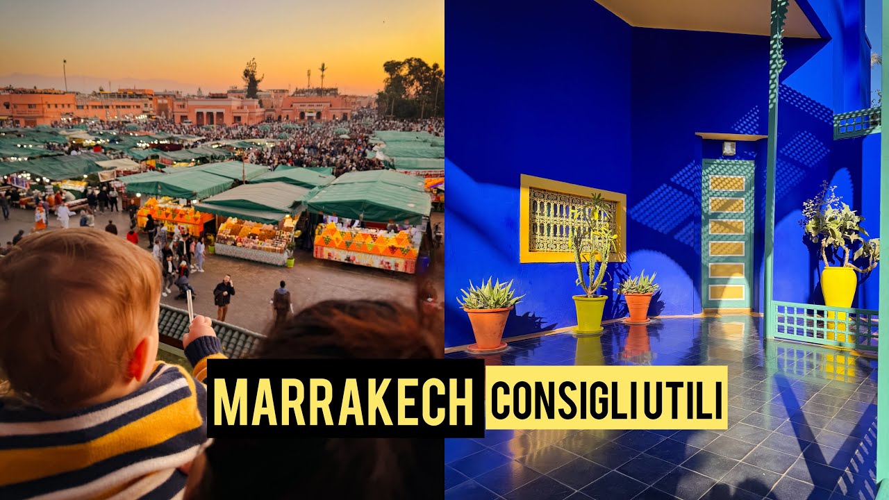 MARRAKECH consigli utili