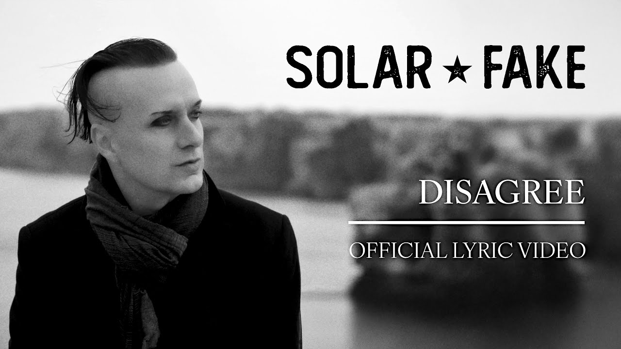 SOLAR FAKE ★ Disagree ★ Official Lyric Video