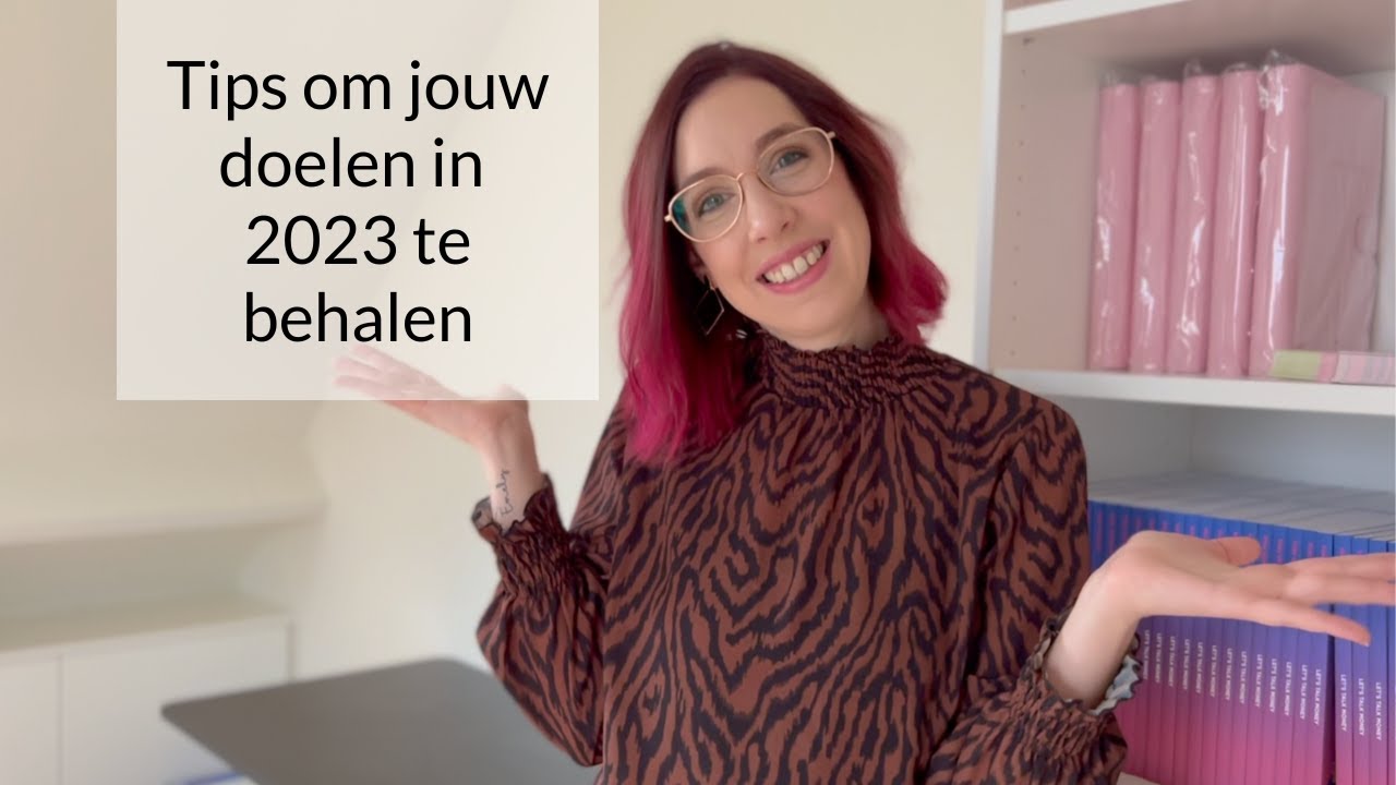 Tips om jouw doelen in 2023 te behalen