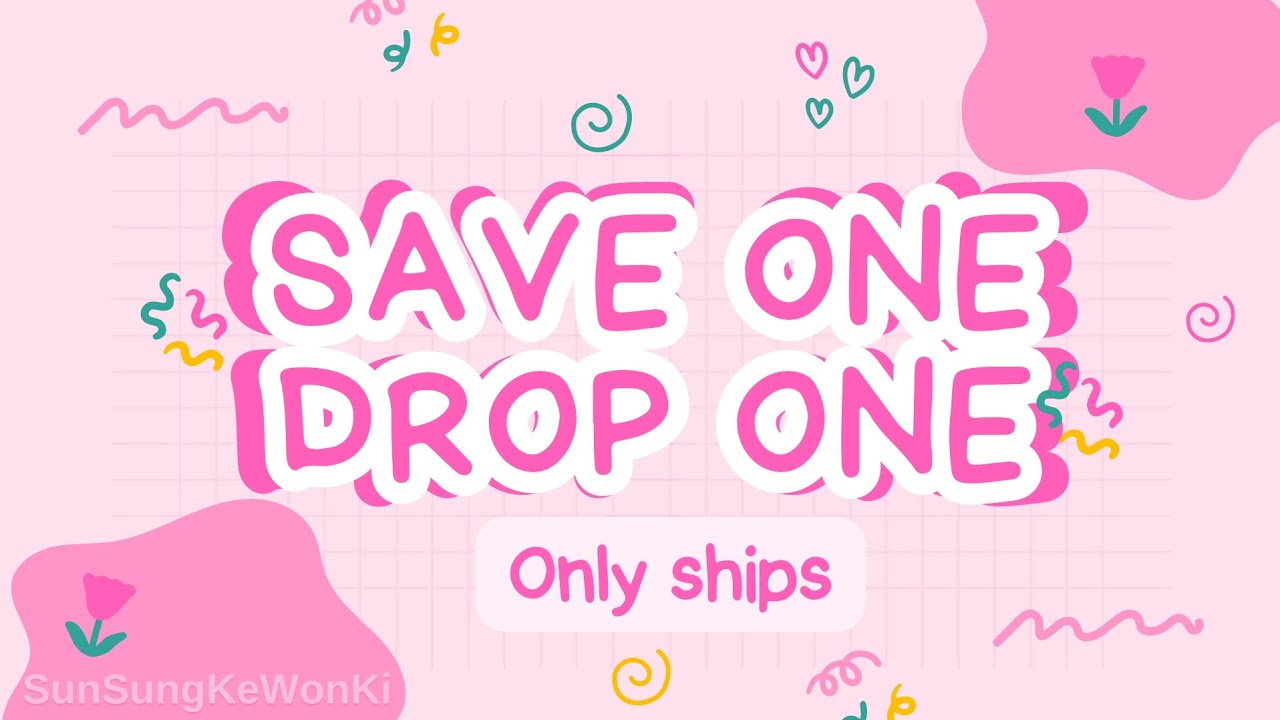 Save one drop one Kpop only ships edition