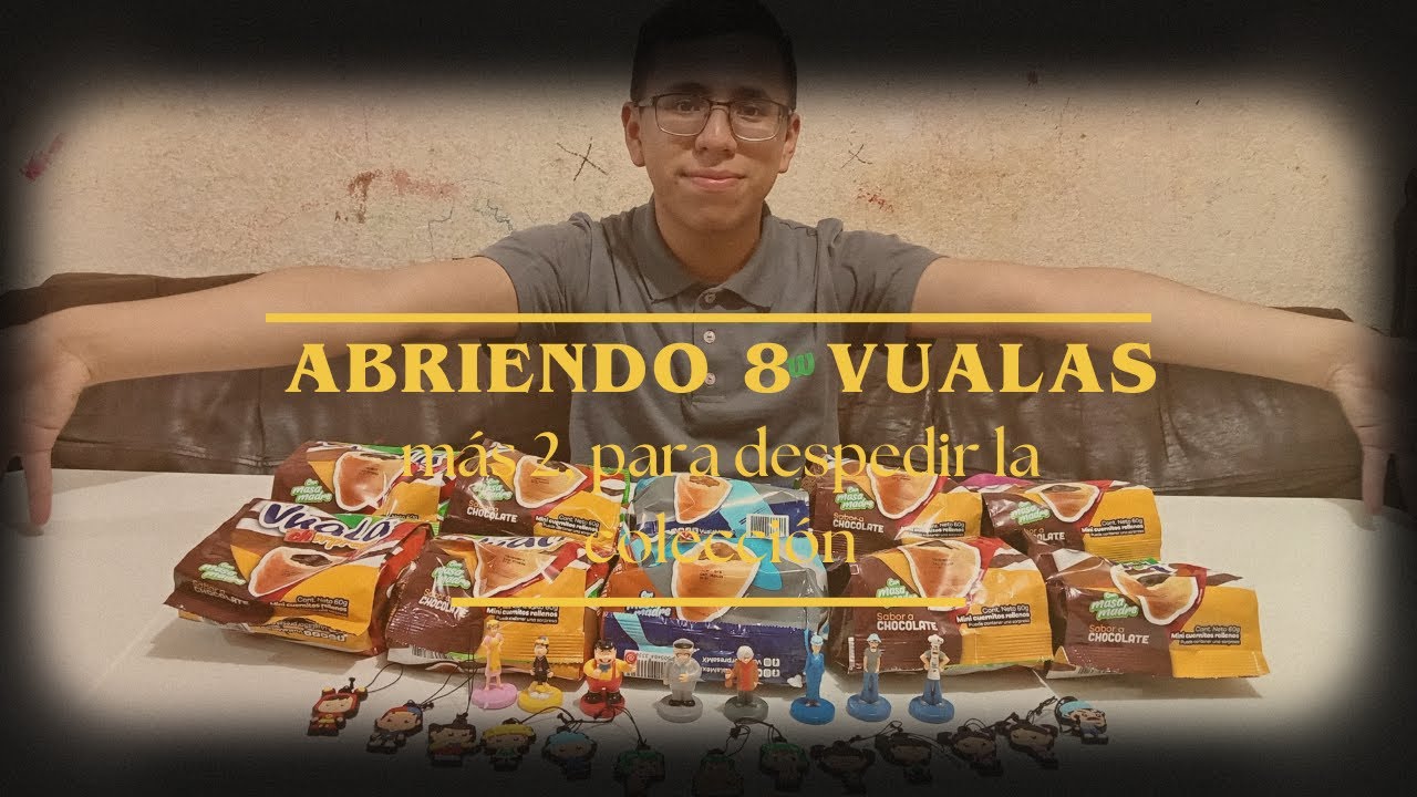 Abriendo 8 Vualas sorpresa + 2 mas //despidiendo la colección de Chespirito//