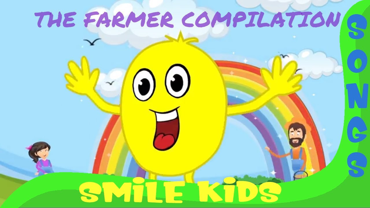 THE FARMER COMPILATION - Smile Kids Song - Nursery Rhymes