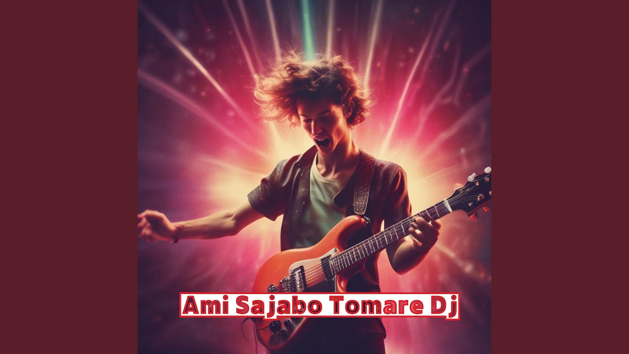 Ami Sajabo Tomare Dj (Remix)
