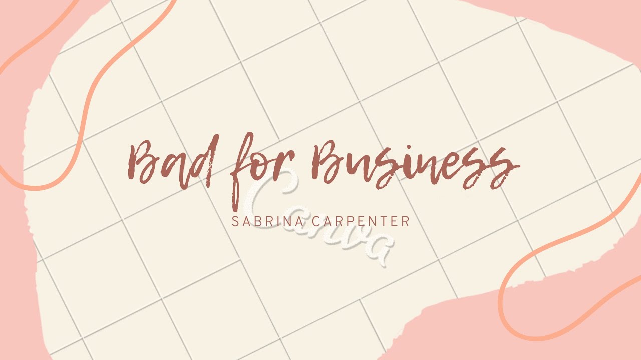 Bad for Business - Karaoke - Sabrina Carpenter