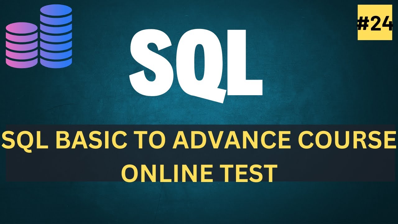 SQL BASIC TO ADVANCE COURSE TEST#SQLCourse #LearnSQL #DataAnalysis #SQLTables #SQLBasics