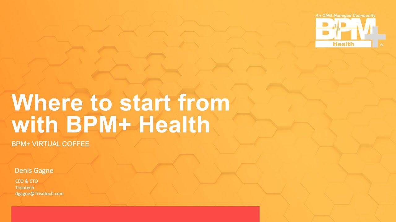 BPM+ Virtual Coffee: Where to start from with BPM+ Health