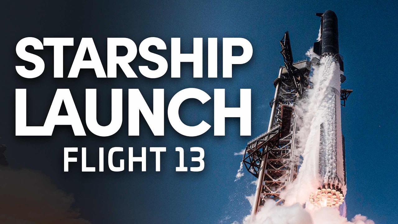 SpaceX Starship Flight 13 - Launch & Landing - ATTEMPT 3 LAUNCH STREAM