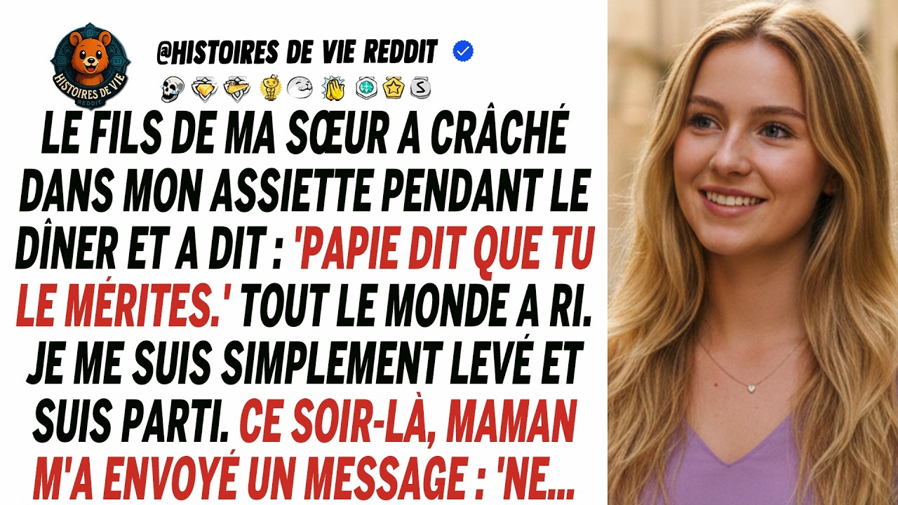 Mon neveu a craché dans mon assiette : son père dit que je le mérite !