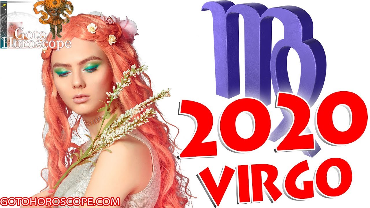 Virgo 2020 Horoscope - Virgo Horoscope 2020 Yearly Predictions