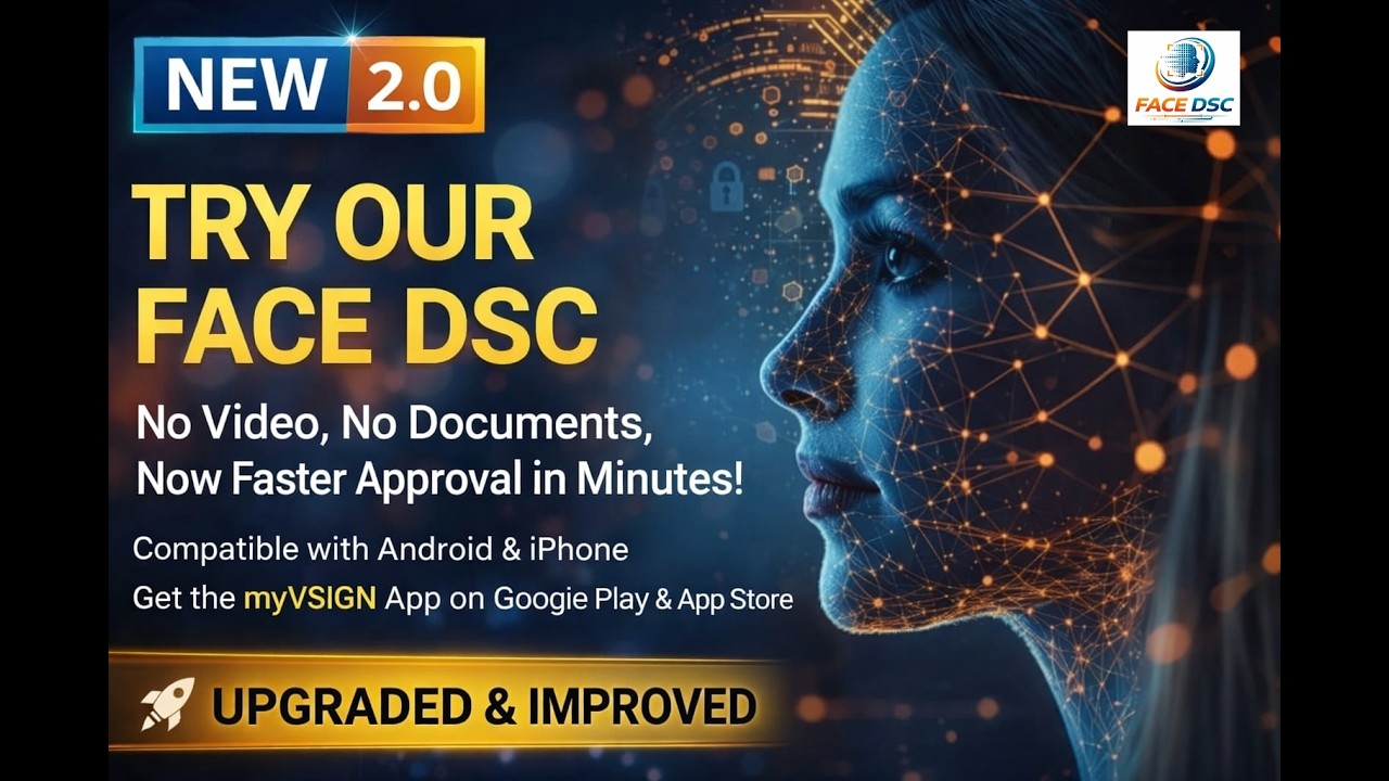Our New Method for Face Authentication to apply Digital Signature Certificate (DSC) | VSIGN |