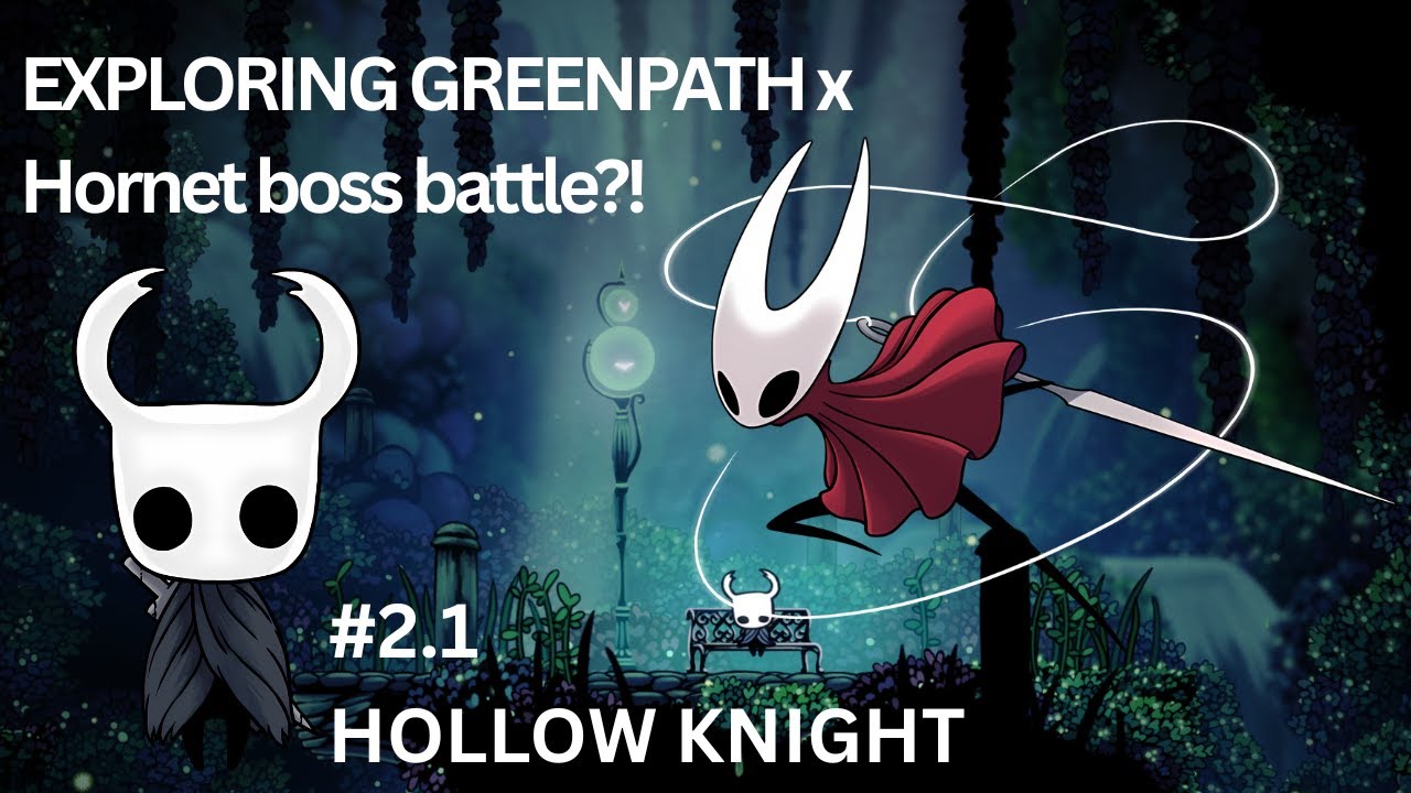 I Didn’t Expect to Fight Hornet! Greenpath Adventure – Hollow Knight