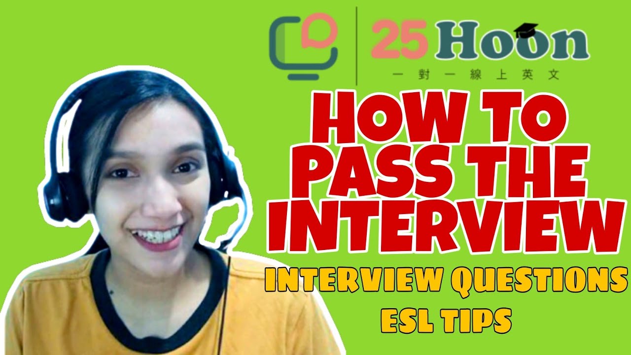 25Hoon: How To Pass The Interview | Interview Questions | ESL Tips