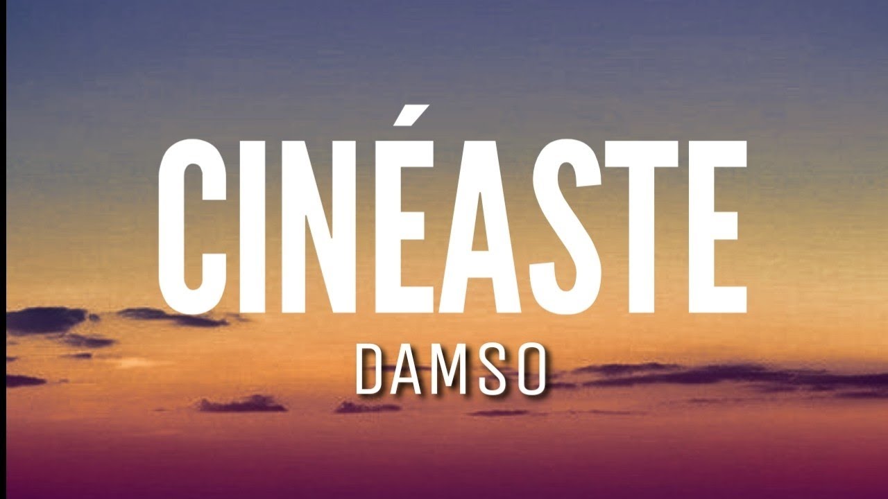 Damso Cin&eacute;aste (paroles/lyrics vid&eacute;o) #Vieuxson #damso #cineastelyrics