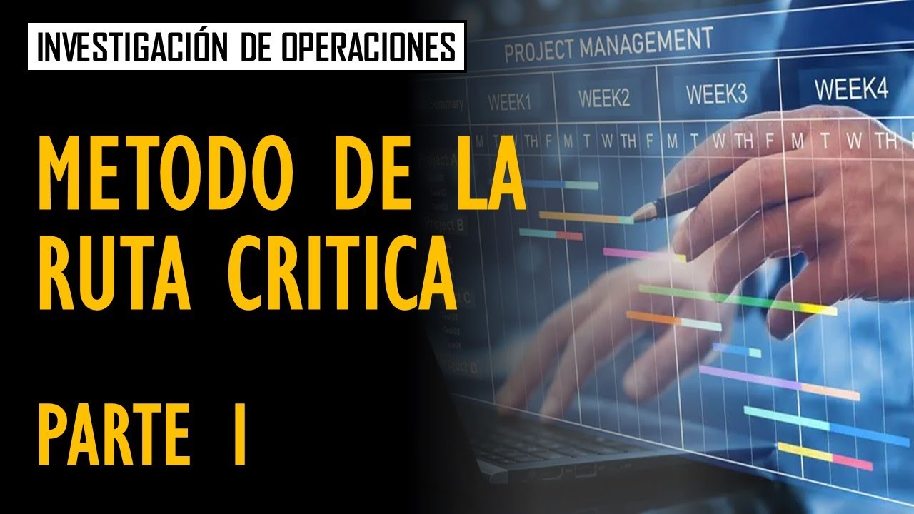 Método de la ruta crítica - Paso a paso - parte 1