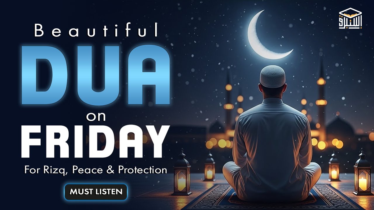 Dua on Friday☀️ For Blessings of Peace & Acceptance | Embrace the Barakah of Jumuah | Istabraq TV