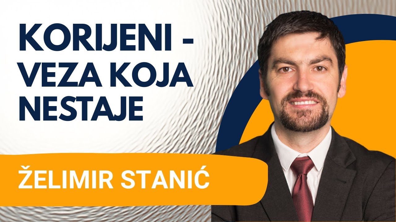 Korijeni - veza koja nestaje  --- Želimir Stanić