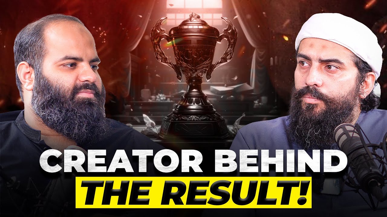 Creater Behind The Result || Exclusive Podcast || Shaykh Adeel Arfeen ft. Shaykh Atif Ahmed