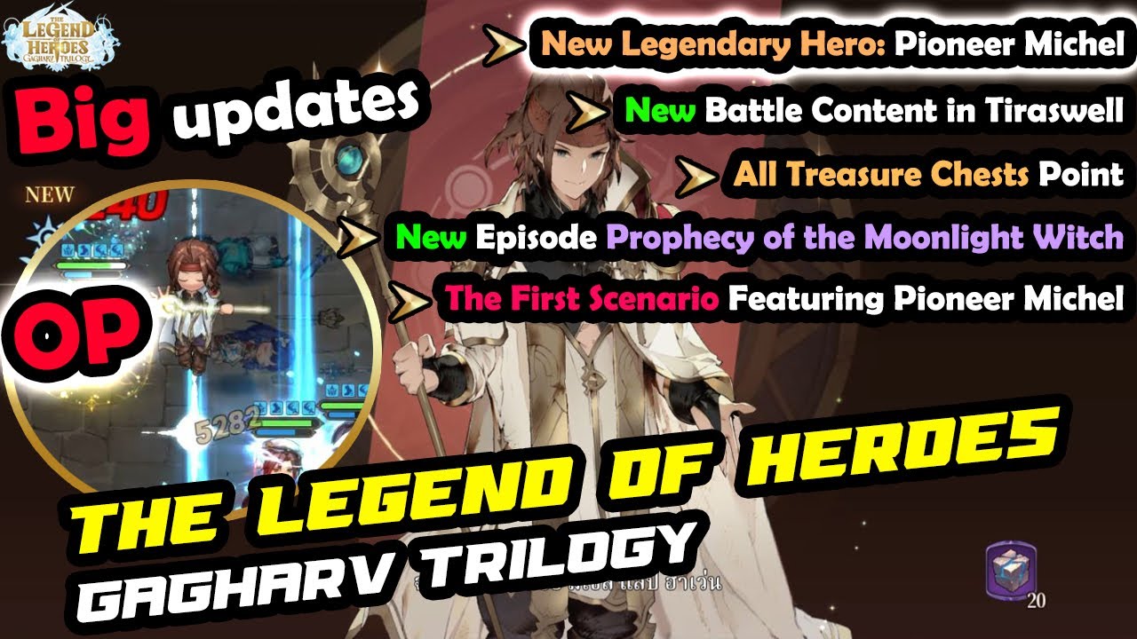 Big Update The Legend of Heroes: Gagharv Trilogy -  New Legendary Hero Pioneer Michel/ New Episode