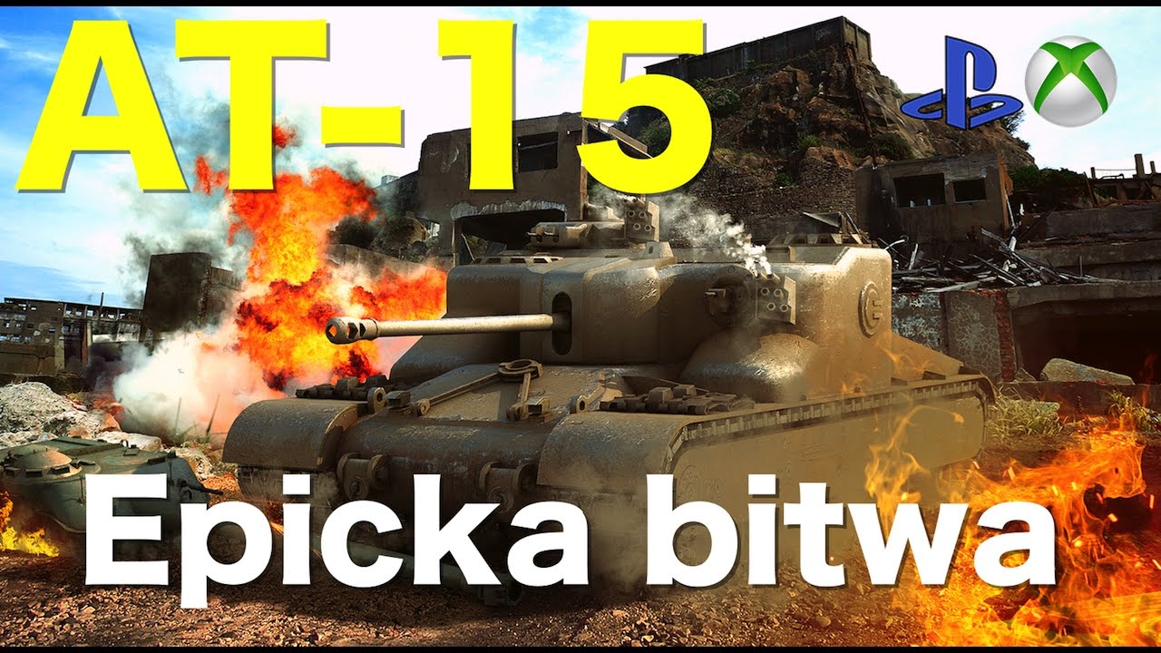 AT-15 Epicka bitwa Wasze bitwy #44 [igi911] Wot Xbox One/Ps4