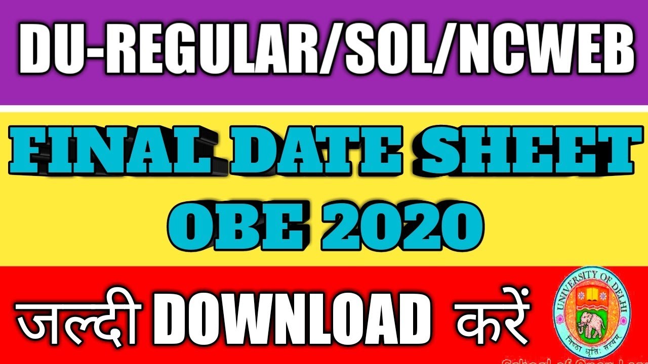 DU- REGULAR/SOL/NCWEB open book exam date sheet। Final date sheet announced।Du latest news & updates