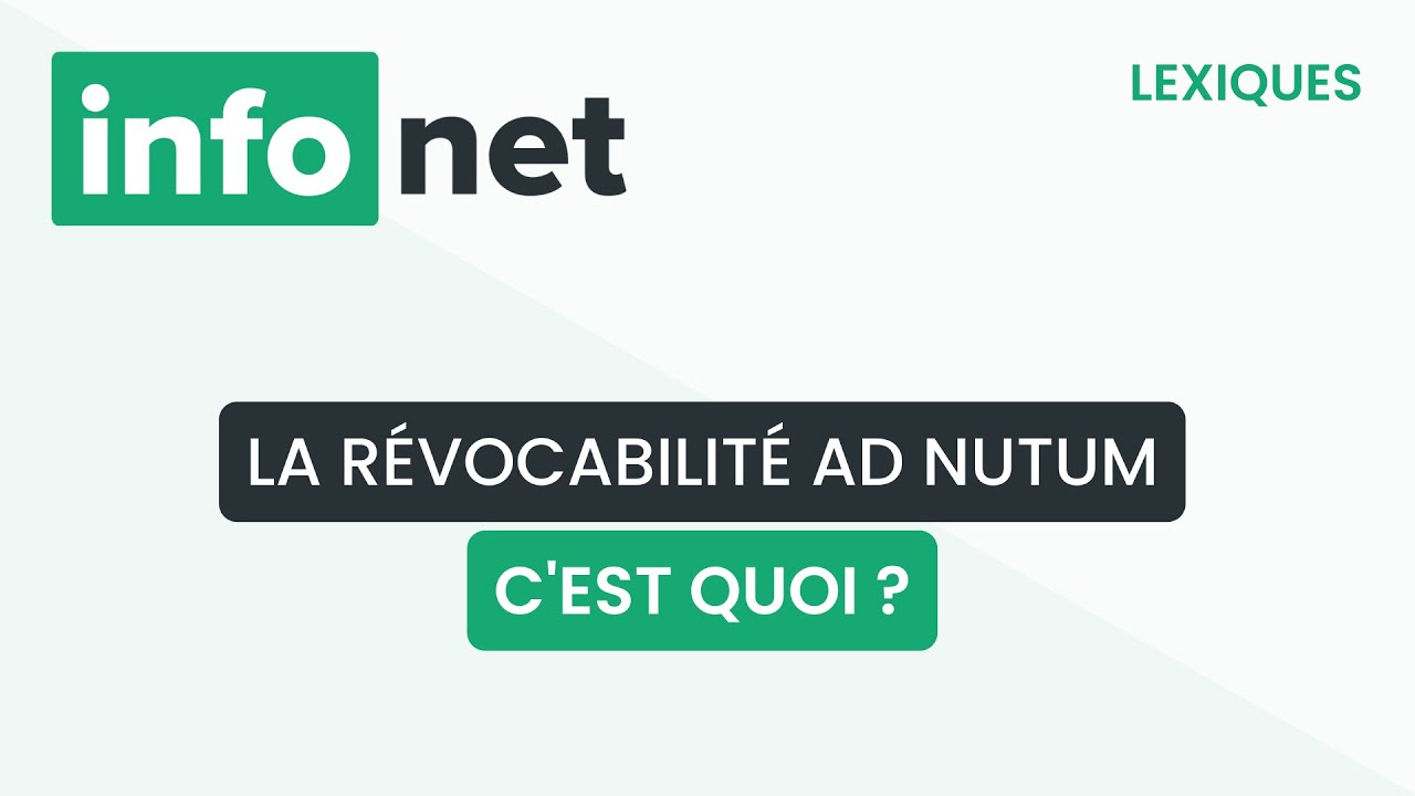 La révocabilité ad nutum, c'est quoi ? (définition, aide, lexique, tuto, explication)