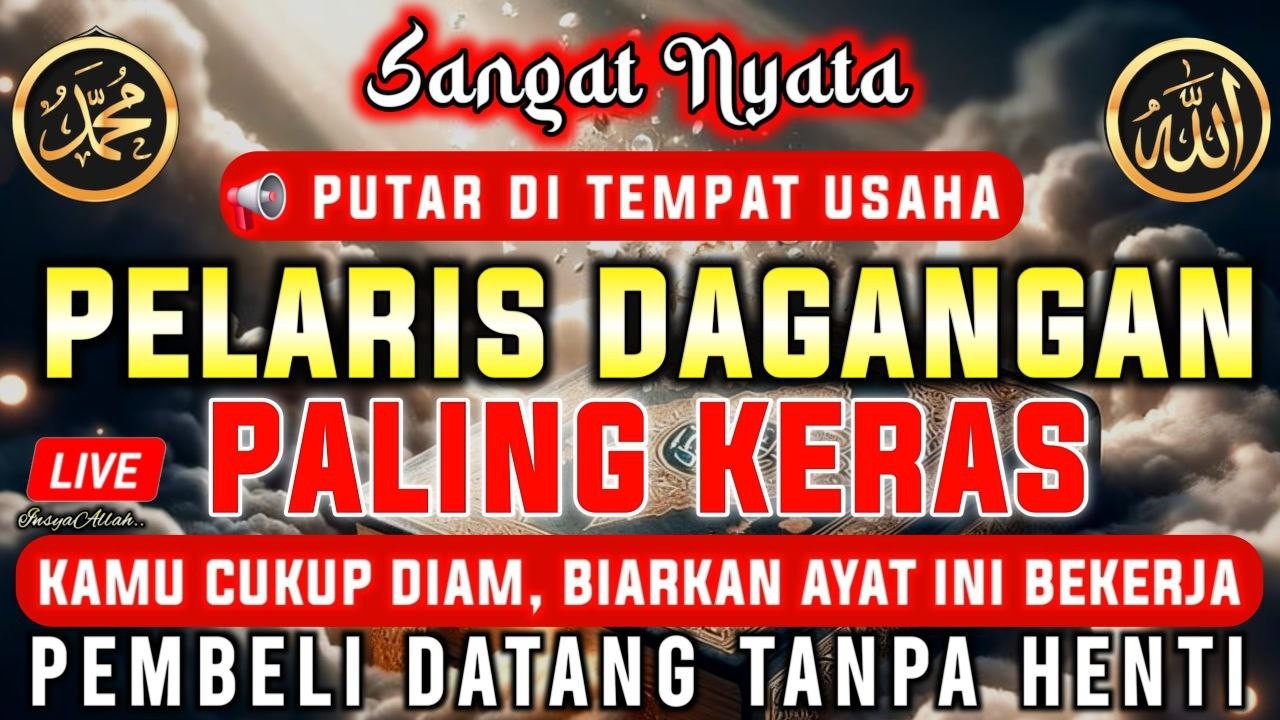 KUNFAYAKUN!!! DOA PEMANGGIL PEMBELI !! PELARIS DAGANGAN PALING KERAS, INSYAALLAH BANJIR PEMBELI