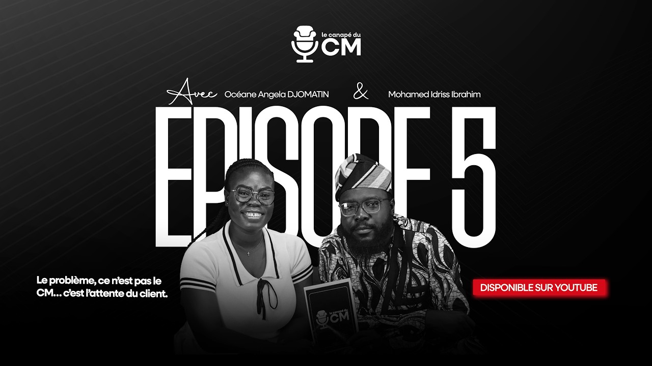 Episode 5 avec Mohamed Idriss Ibrahim
