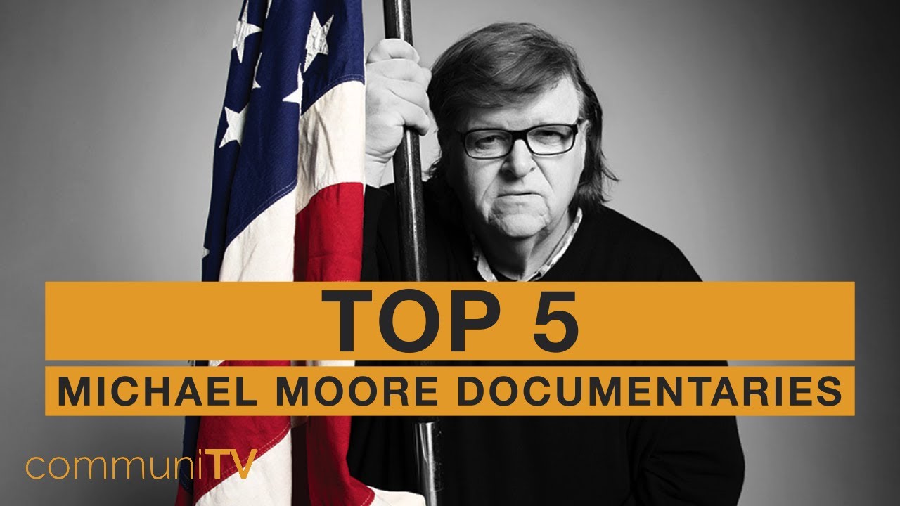 TOP 5: Michael Moore Documentaries