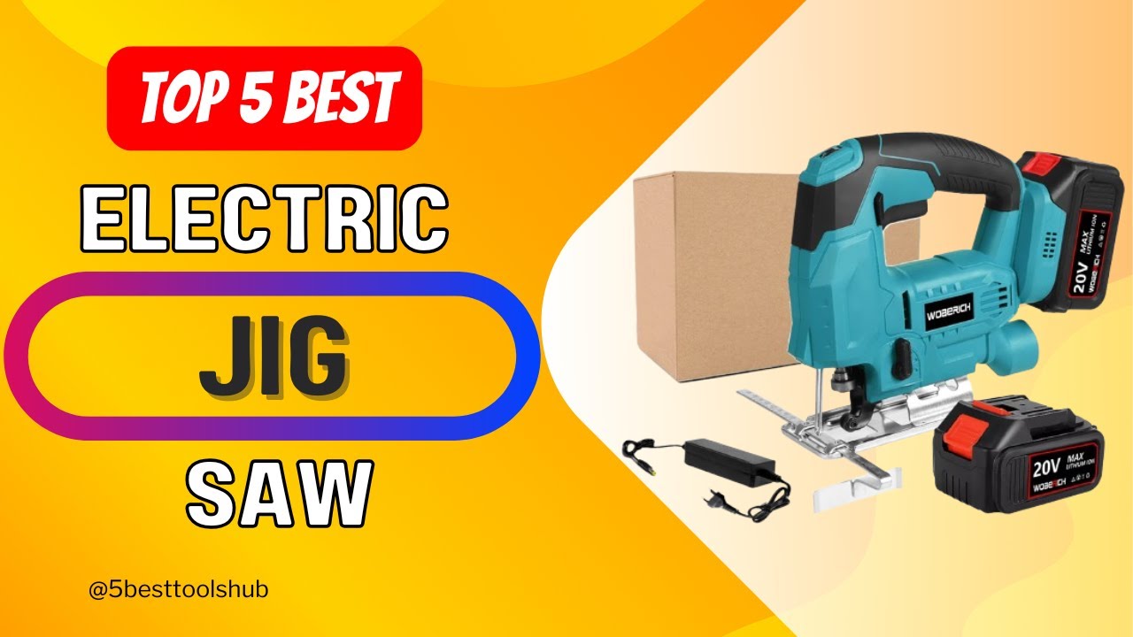 TOP 5 BEST Electric Jig Saw of 2025