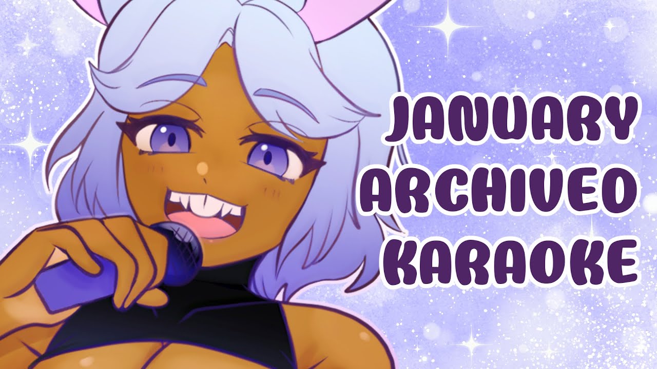 〘 ARCHIVED KARAOKE  〙January Karaoke Time!!!