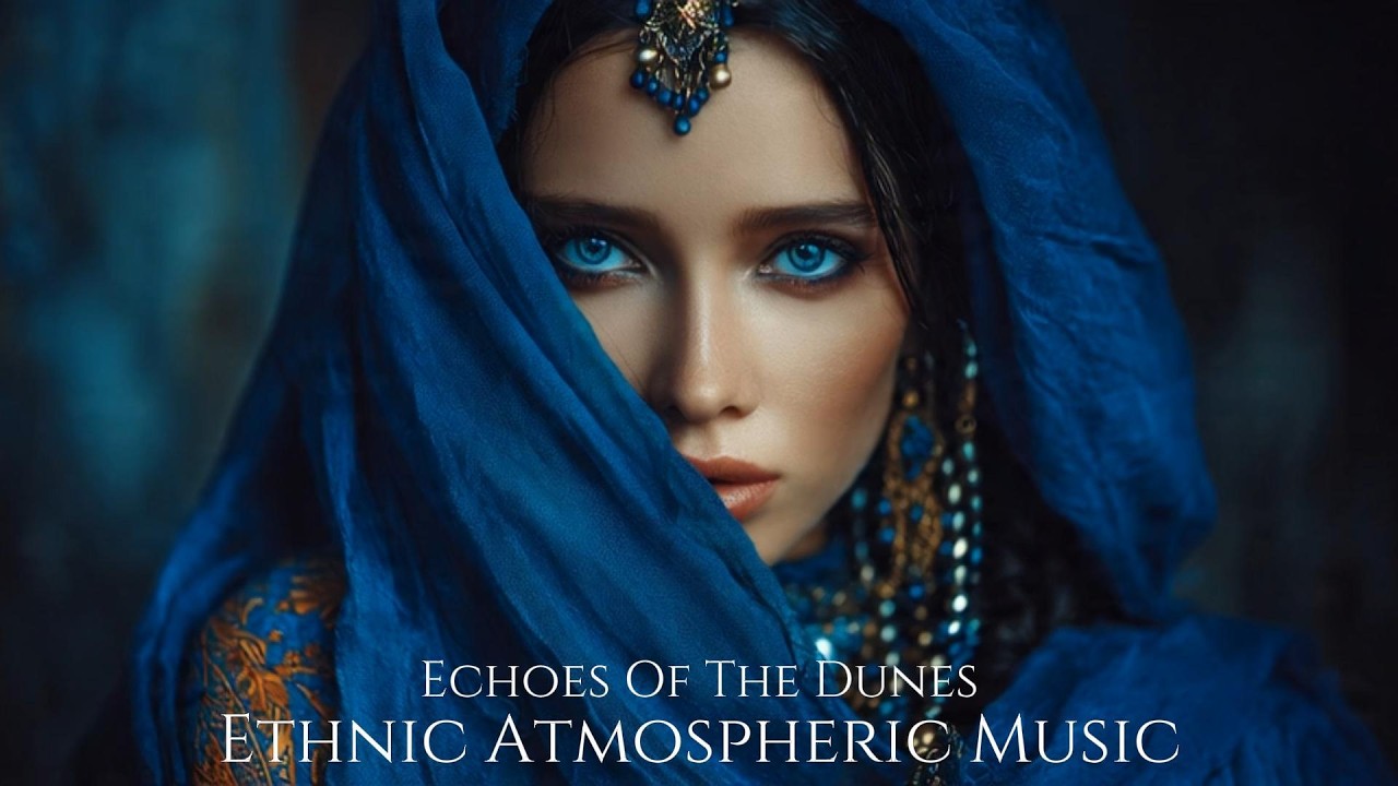 ECHOES OF THE DUNES — Relaxing Music | Meditation Music | World Ambient | Cinematic Music