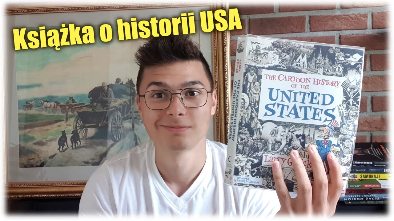 Książka streszczająca historię USA - The cartoon history of the United States - Larry Gonick
