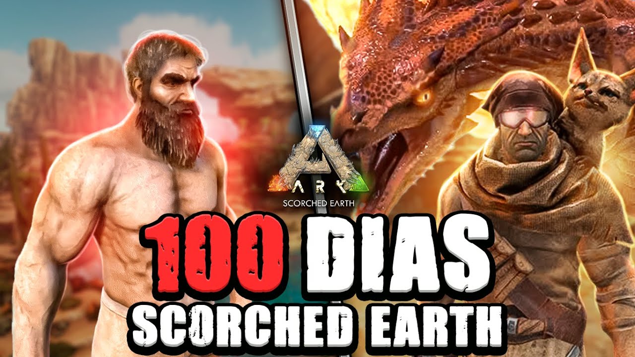 EU SOBREVIVI 100 DIAS NO SCORCHED EARTH PRA DERROTAR A ALFA MANTICORA Ark: Survival Evolved