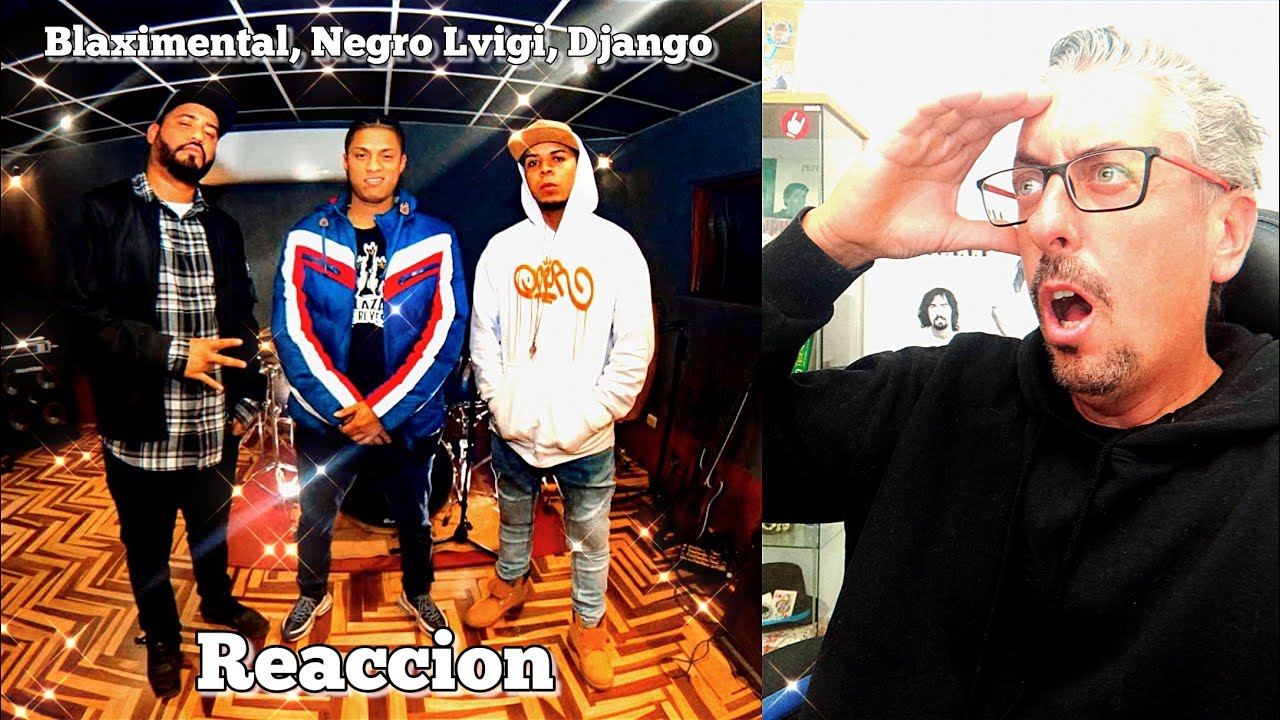 BLAXIMENTAL, NERO LVIGI & DJANGO en #ONESESH | Reaccion | Cosas de Rafa