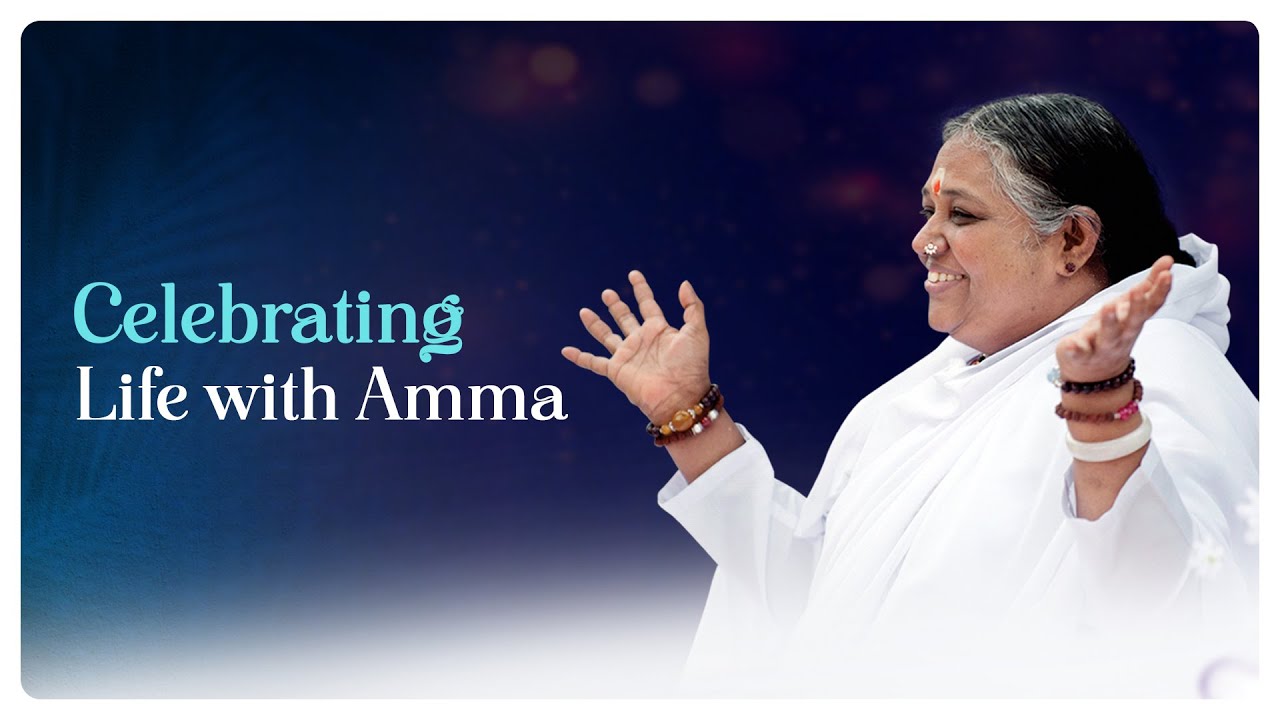 Celebrating Life with Amma