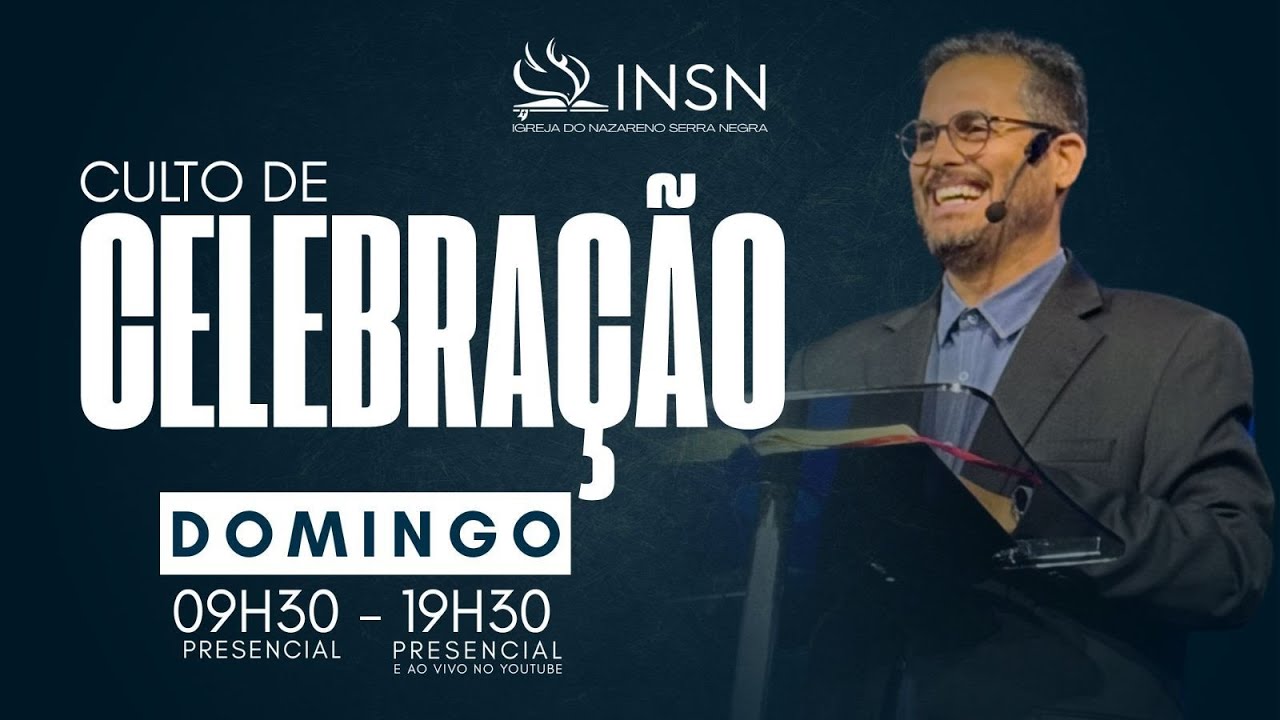 Culto de Celebra&ccedil;&atilde;o | INSN Culto On-line