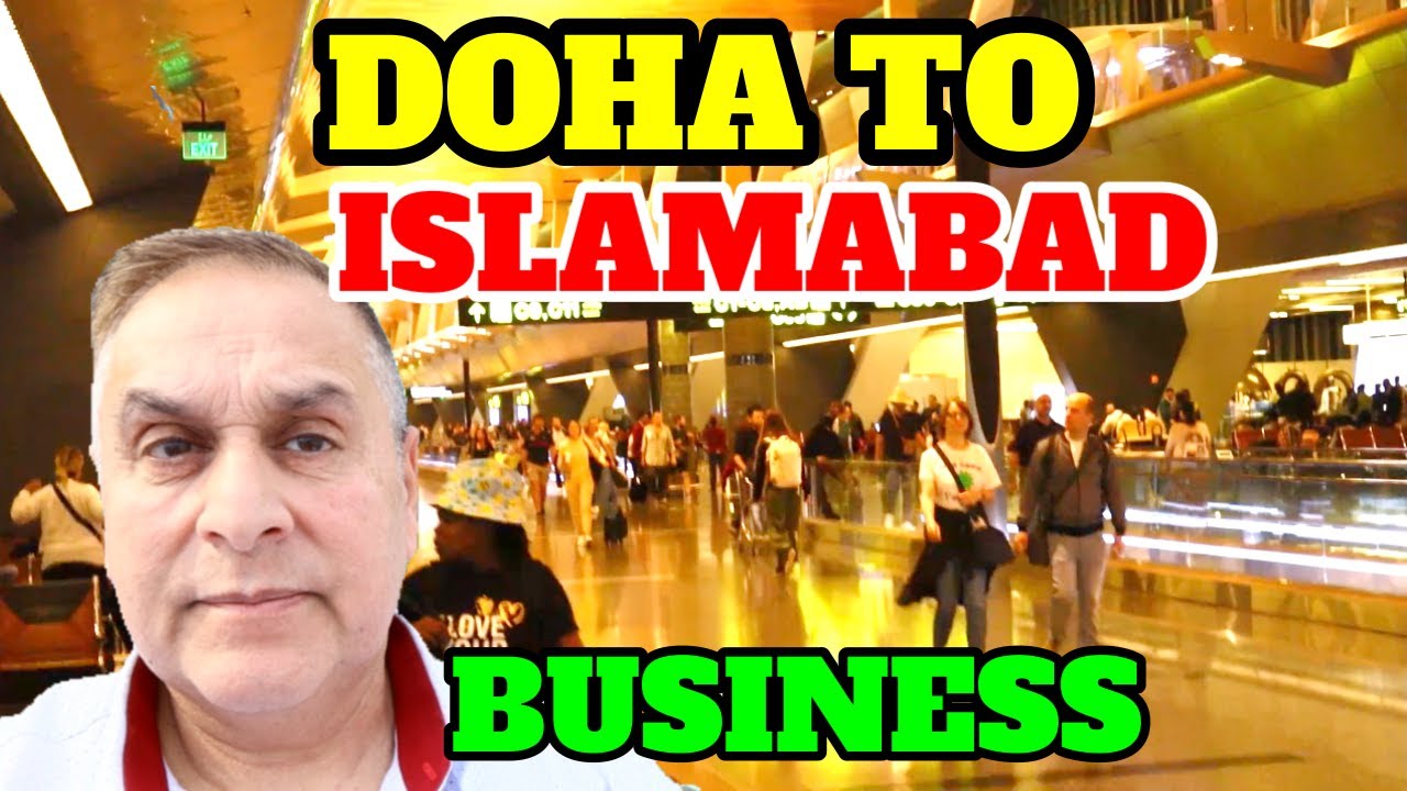 Doha to Islamabad In Business Class with Qatar Airways
