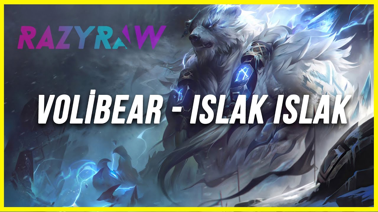 Volibear - Islak Islak (Ai Cover)