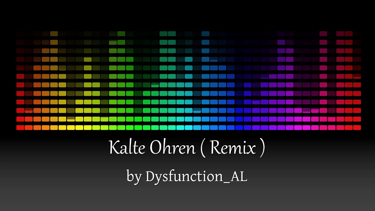 Dysfunction_AL - Kalte Ohren ( Remix )