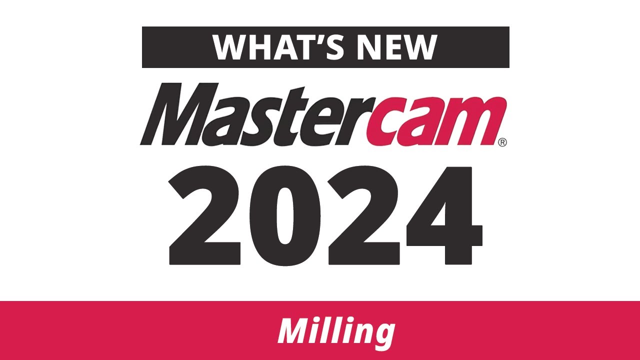 What's New in Milling for Mastercam 2024