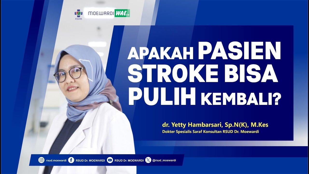 Apakah Pasien Stroke Bisa Pulih Kembali  | Moewardi Wae # 266